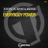 Everybody Power - Evoorg vs. Boyko & Android