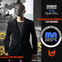 LM SOUND - Megapolis Night 09.05.2023