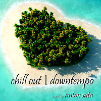 ChillOut Downtempo Ambient Dj Set (Vol. 11)