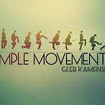 Gleb Kamenski - Simple movements