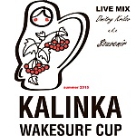 Kalinka Wakesurf Cup 2015 live mix Dmitry Krilov a.K.a $ouvenir