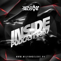 WILYAMDELOVE - INSIDE podcast #67