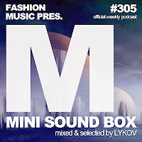 Lykov – Mini Sound Box Volume 305 (Weekly Mixtape)