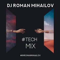 Tech House Mix September 2019 dj Roman Mihailov