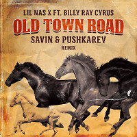 Lil Nas X ft. Billy Ray Cyrus - Old Town Road (Savin & Pushkarev Remix)