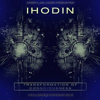 IHodin - Transformation of Consciousness #5 (INFINITY ON MUSIC PODCAST)