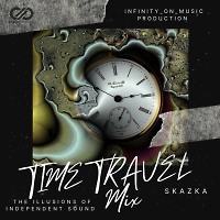 Skazka - Time Travel mix (INFINITY ON MUSIC PRODUCTION )