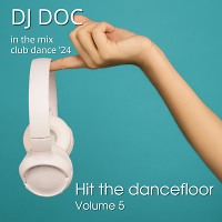 Hit the Dancefloor volume 5
