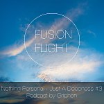 Nothing Personal - Just A Deepness #3 - Fusion Flight Podcast by Griphen