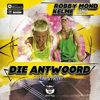 Die Antwoord - I Fink U Freeky (Robby Mond & Kelme Radio Remix)