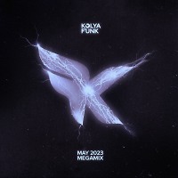 Kolya Funk - May 2023 Megamix