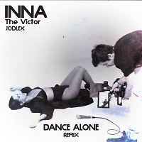 INNA, The Victor - Dance Alone (JODLEX Remix)