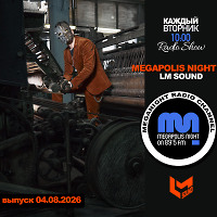 LM SOUND - Megapolis Night 04.08.2026