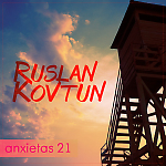 R.Kovtun - Anxietas 21