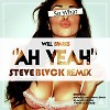 Will Sparks Ft. Wiley & Elen Levon - Ah Yeah (steve blvck rmx)