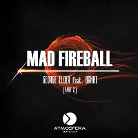 George Elder feat BANKI - Mad Fireball (Part 2)