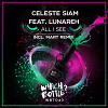 Celeste Siam feat. Lunareh - All I See (Mart Radio Edit)