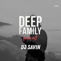 Deep Family Podcast 009