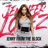 Jennifer Lopez - Jenny from the block (Lavrushkin & Max Roven Radio mix)