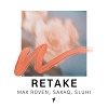 Max Roven, Saxaq, Sluhi - Retake (Original Mix)