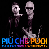 Ayur Tsyrenov & Syntheticsax — Più che puoi
