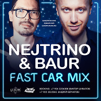 NEJTRINO & BAUR - Fast Car Mix 2016