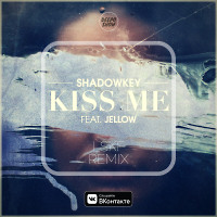 Shadowkey - Kiss Me (LSKF Remix) Radio version
