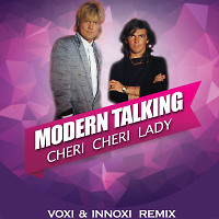 Modern-Talking-Cheri Cheri Lady (Voxi & Innoxi Radio Remix)