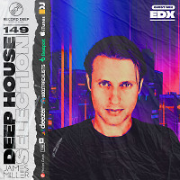 Deep House Selection #149 Guest Mix EDX (Record Deep)