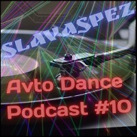 Avto Dance Podcast 10