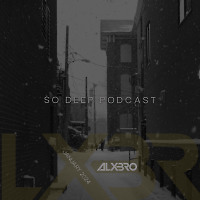 So Deep Podcast (January 2025)