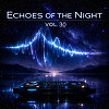 Echoes of the Night — Vol. 30