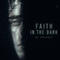 Faith In The Dark