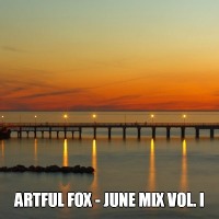 Artful Fox - June Mix Vol. I