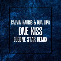 Calvin Harris, Dua Lipa - One Kiss (Eugene Star Remix)