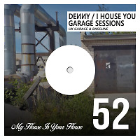 I House You 52 - Garage Sessions