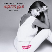 Raiwa, Rudii feat. Kati Arzhanova - What Is Love (Extended mix)