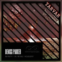 DJ Deniss PaKKer - YARVAR (INFINITY ON MUSIC)