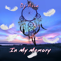 In My Memory mix by dj Asia
