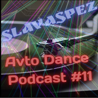 Avto Dance Podcast 11