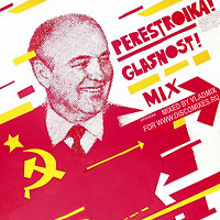 Perestroika! Glasnost! Mix