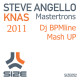 Steve Angello, Mastertrons - Knas 2011 ( Dj BPMline Mash Up)