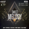 ANDREY SPIRIN & PASHA ZORIN - SWEET MELODY PODCAST #003 FEBRUARY