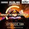 Ruslan Radriges - Make Some Trance 189 (Radio Show)