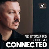 Andrey Vakulenko vs Stereo MCs - Connected