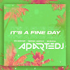 Dj Dimixer, Serge Legran, Murana & Boy Funktastic - It's a Fine Day ( AparteDj Edit)