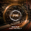 Can't You Feel It (Original)