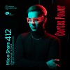Cortex Power — Микшер Русской кибернетики 412 с Евгением Сваловым (4Mal) и Александром Киреевым (23.07.2025)