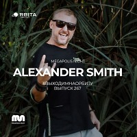 Alexander Smith - Vihodim Na Orbitu Vol.267