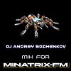Dj Andrey Bozhenkov - Mix For Minatrix-FM (Vol.08) 2026